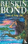 Bond, Ruskin - Tales of Long Ago