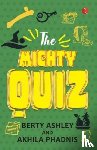 Phadnis, Akhila - The Mighty Quiz