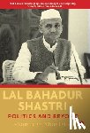 Shastri, Sandeep - LAL BAHADUR SHASTRI
