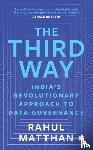 Matthan, Rahul - The Third Way