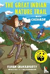 Chakravarty, Rohan, Vachharajani, Bijal - The Great Indian Nature Trail With Chunmun