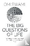 Swami, Om - The Big Questions of Life