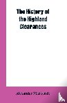MacKenzie, Alexander - The History of the Highland Clearances