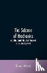 Mach, Ernst - The Science of Mechanics