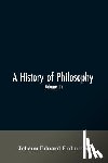 Erdmann, Johann Eduard - A History of Philosophy (Volume II)