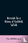 Babington, Churchill - Materials for a History of Cockfield, Suffolk