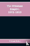 Miller, William - The Ottoman Empire, 1801-1913