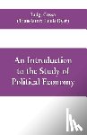 Cossa, Luigi - An introduction to the study of political economy