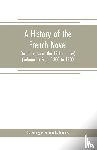 Saintsbury, George - A history of the French novel (to the close of the 19th century) (Volume II) From 1800 to 1900