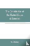 Hickey, W - The Constitution of the United States of America