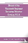 W Scott, Samuel, P Angel, Samuel - History of the Thirteenth Regiment, Tennessee Volunteer Cavalry, U.S.A.