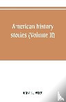 Pratt, Mara L - American history stories (Volume II)