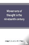 H Mead, George, H Moore, Merritt - Movements of thought in the nineteenth century