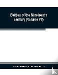 Forbes, Archibald, Hilliard Atteridge, A - Battles of the nineteenth century (Volume VII)