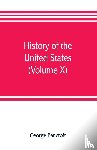 Bancroft, George - History of the United States, from the discovery of the American continent (Volume X)