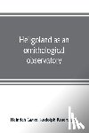Gatke, Heinrich, Rosenstock, Rudolph - Heligoland as an ornithological observatory; the result of fifty years' experience