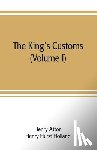 Atton, Henry, Hurst Holland, Henry - The king's customs