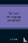 C Hollis, A - The Nandi, their language and folk-lore