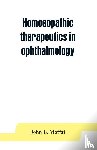 L Moffat, John - Homoeopathic therapeutics in ophthalmology