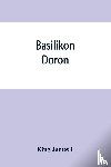 James I, King - Basilikon doron; or, His majestys Instructions to his dearest sonne, Henry the Prince