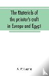 P Laurie, A - The materials of the painter's craft in Europe and Egypt
