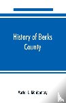 L Montgomery, Morton - History of Berks County, Pennsylvania, in the Revolution, from 1774 to 1783