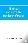 K Coney, A, F Godoy, J - The legal and mercantile handbook of Mexico