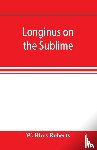 Rhys Roberts, W - Longinus on the sublime