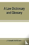 Kendrick Kinney, J - A law dictionary and glossary