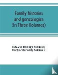 Elbridge Salisbury, Edward, McCurdy Salisbury, Evelyn - Family-histories and genealogies
