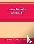 Aubrey Goodman, G, P Clarke, C - Laws of Barbados (Volume II)