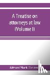 Mark Thornton, Edward - A treatise on attorneys at law (Volume I)