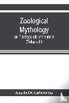De Gubernatis, Angelo - Zoological mythology; or, The legends of animals (Volume II)