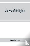 K Noyes, Rufus - Views of religion
