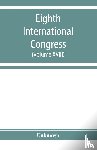 Unknown - Eighth International congress of applied chemistry, Washington and New York, September 4 to 13, 1912 (Volume XVIII)