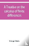 Boole, George - A treatise on the calculus of finite differences