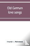 C Nicholson, Frank - Old German love songs
