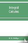 B Phillips, H - Integral calculus