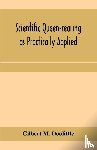 M Doolittle, Gilbert - Scientific queen-rearing as practically applied; being a method by which the best of queen-bees are reared in perfect accord with nature's ways. For the amateur and veteran in bee-keeping