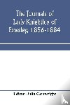  - The journals of Lady Knightley of Fawsley, 1856-1884