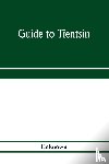 Unknown - Guide to Tientsin