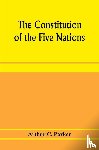 C Parker, Arthur - The constitution of the Five nations