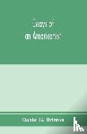 G Brinton, Daniel - Essays of an Americanist. I. Ethnologic and archaeologic. II. Mythology and folk lore. III. Graphic systems and literature. IV. Linguistic