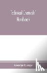 Lunge, George - Technical chemists' handbook. Tables and methods of analysis for manufacturers of inorganic chemical products