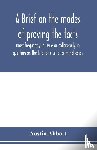 Abbott, Austin - A brief on the modes of proving the facts most frequently in issue or collaterally in question on the trial of civil or criminal cases