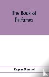 Rimmel, Eugene - The book of perfumes