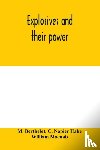 Berthelot, M, Napier Hake, C - Explosives and their power