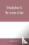 Gareis, Karl - Introduction to the science of law; systematic survey of the law and principles of legal study