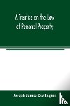 James Darlington, Joseph - A treatise on the law of personal property