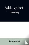 Carroll, Lewis - Symbolic logic (Part I) Elementary